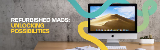 Refurbished Macs: Why They're a Smart Choice for Budget-Savvy Shoppers